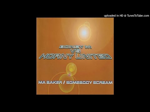 Boney M vs. Horny United - Ma Baker_Somebody Scream (Sash! 12_ Mix)