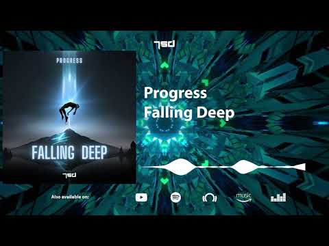 Progress - Falling Deep