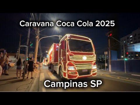 Vem vindo o Natal o Natal vem vindo, caravana Coca Cola 2025 Campinas SP