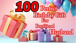 100 Perfect birthday gifts for Boyfriend Brother Husband | Valentine Day Gift Ideas for Boyfriend