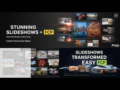 Create Stunning Slideshows in Final Cut Pro | Theme Suite Slides by Pixel Film Studios