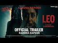 LEO A Horror Story Official Trailer Kareena Kapoor Pankaj Tripathi CPF Concept