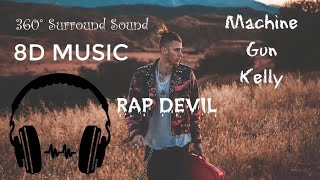 (8D AUDIO) Machine Gun Kelly - Rap DEVIL (360° Surround Sound) (EMINEM DISS)