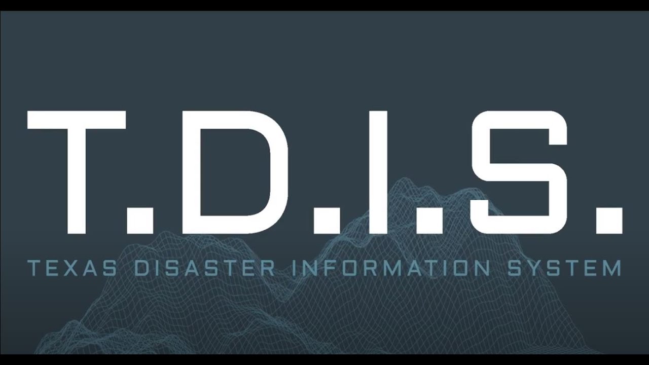What Is the Texas Disaster Information System (TDIS)?