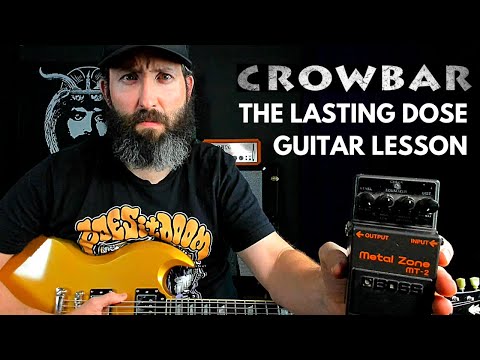 Crowbar Sludge Guitar Lesson & TAB - The Lasting Dose - B Standard Tuning