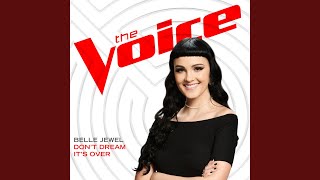 Don’t Dream It’s Over (The Voice Performance)