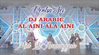 Download lagu AL Aini Ala Aini Dj Arabic Joget Viral MID Al Amaniyyah mp3