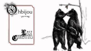 Ohbijou - Last Christmas [Lyrics]