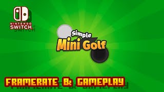 Simple Mini Golf - (Nintendo Switch) - Framerate &amp; Gameplay
