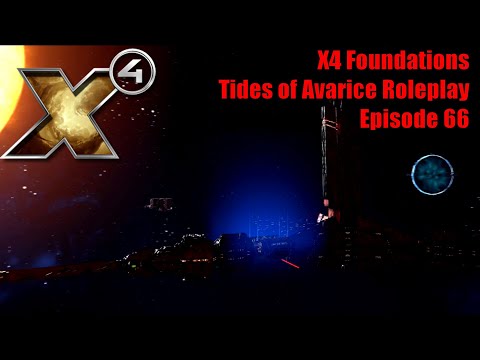 X4: Tides of Avarice Roleplay - Episode 66