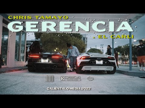 Chris Tamayo x @elcarli  - GERENCIA [Official Video]