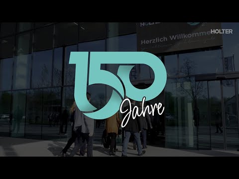 150 Jahre HOLTER | Jubiläumsfeier