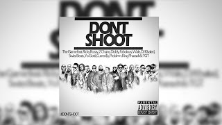 The Game - Don't Shoot feat. Rick Ross, Diddy, 2 Chainz, Fabolous, Wale... [Michael Brown Anthem]