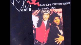 Milli Vanilli - Baby Don't Forget My Number (Subway Mix)
