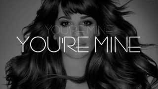 Lea Michele - You&#39;re Mine (Lyrics)
