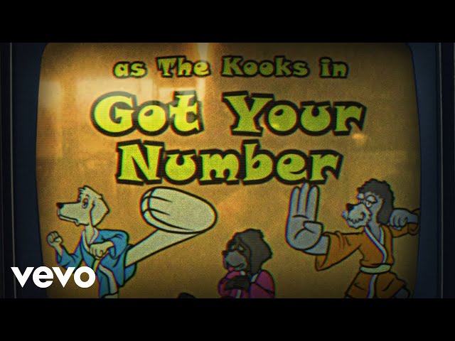  Got Your Number  - The Kooks