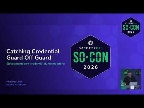 Catching Credential Guard Off Guard | SO-CON 26