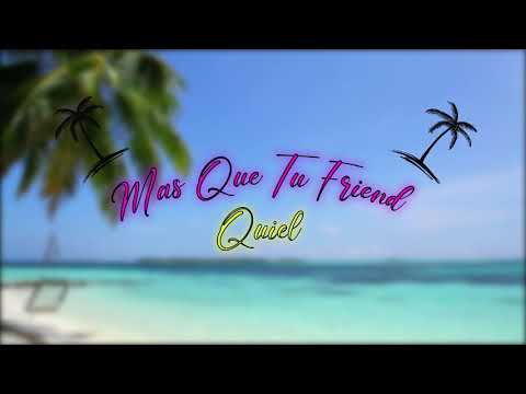 Quiel - Más que tu friend (Audio)