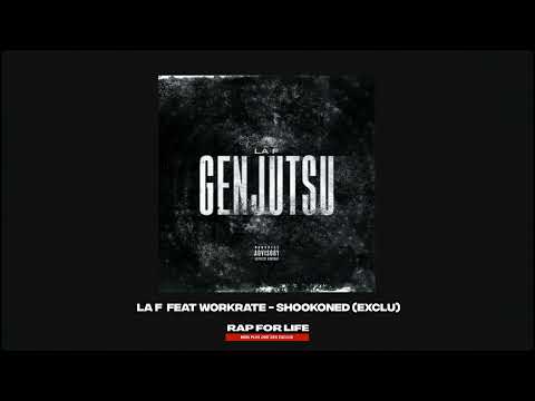 La F feat WorkRate - Shookoned (Clip officiel)