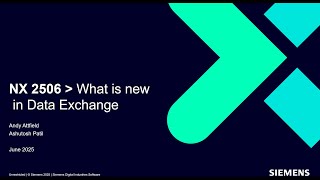 • NX 2506 • What's new in NX CAM Data Translation in 5 minutes...