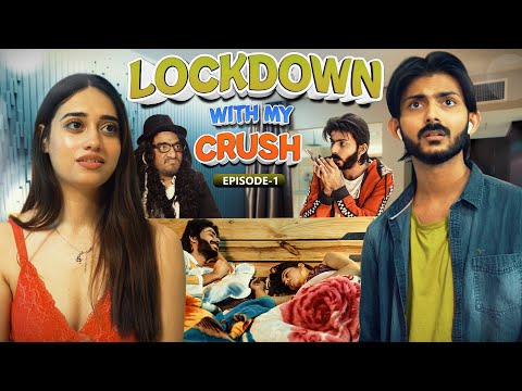 Akanksha Singh Lockdown with my crush (ep1)