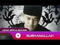 Ustad Jefri Al Buchori - Subhanallah | Official Video Ustad Jefri Al Buchori - Subhanallah | Official Video