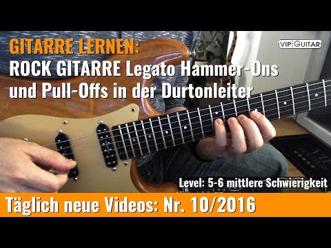 Rockgitarre lernen: Legato Hammer-Ons und Pull Offs in der Durtonleiter - Nr. 10/2016
