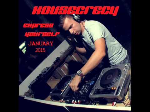 Housecrecy - Express Yourself #25 January, 2015