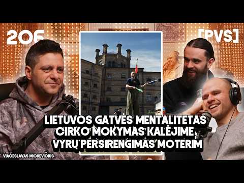 PVS #206 Viačeslavas Mickevičius - SLAVKA (Gatvės mentalitetas. Cirko mokymas kalėjime)