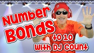 I Know My Number Bonds with DJ Count | Number Bonds to 10 | Addition Song for Kids | Jack Hartmann