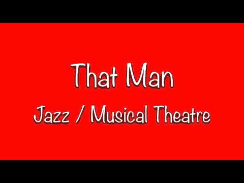 That Man - Jazz Musical Theatre Song // Dance Routine Song