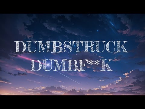 Neck Deep - Dumbstruck Dumbf**k ( Lyrics )