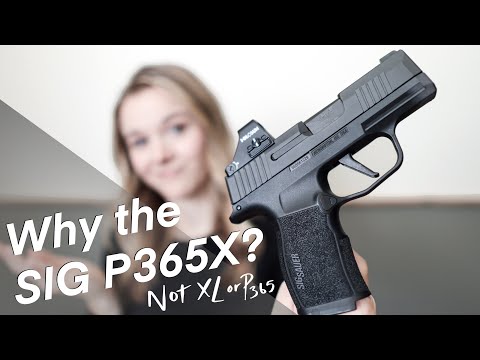 Why I chose the SIG P365X over the P365 or the XL