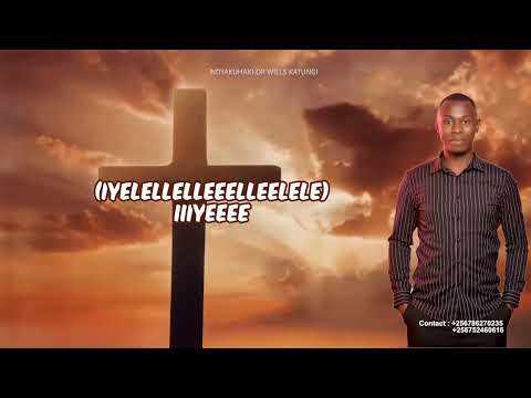 Ndyakuhaki-Dr Wills Katungi(Official Lyric Video)