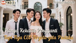 Download lagu Menjadi Kekasih Pengganti untuk Tiga CEO, Tak Disangka Mereka Semua Jatuh Cinta Padaku!#minidrama mp3