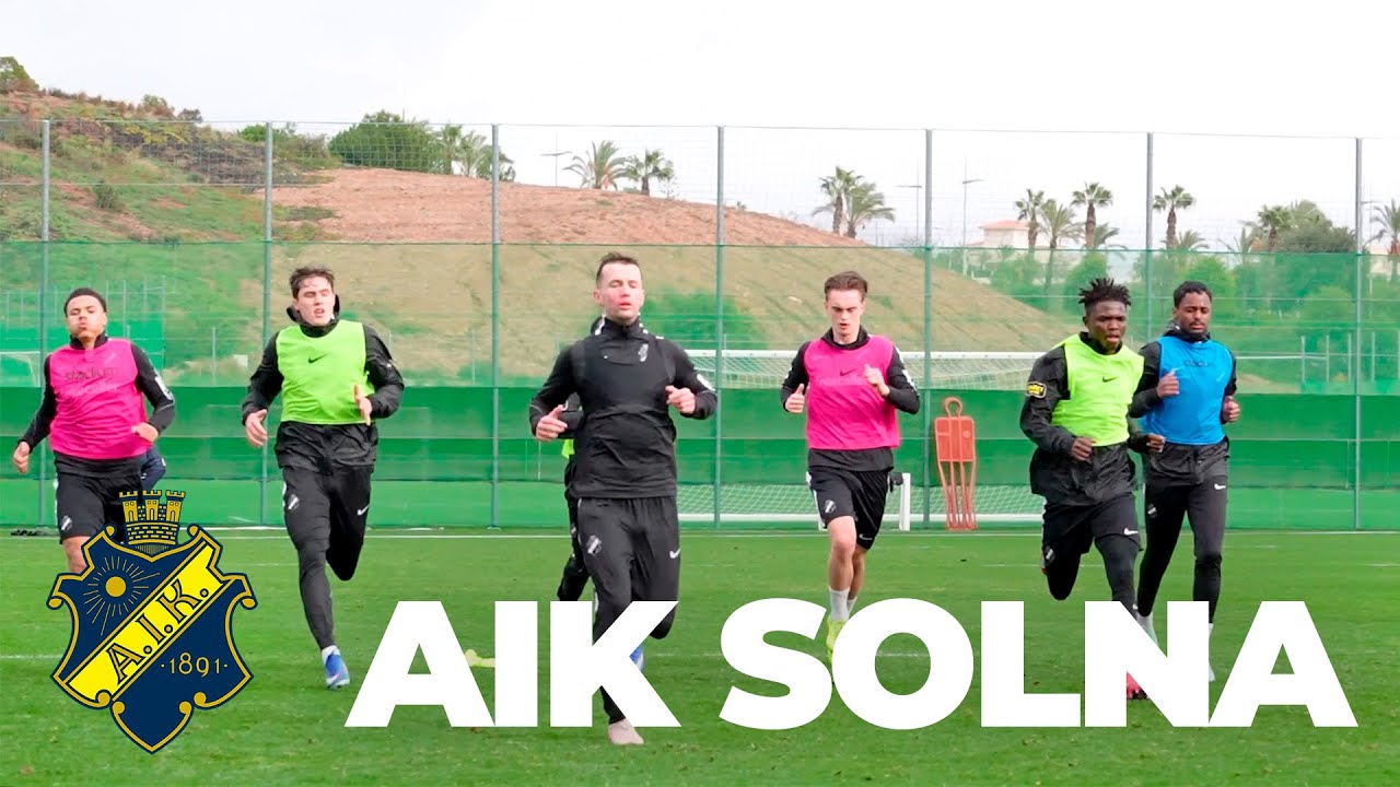 AIK Solna | Training camp in Villaitana Football Center