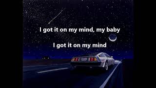 Yungen - Mind On It (FULL Lyrics) ft. Jess Glynne