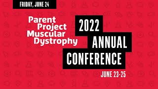 Gene Therapy Era: What We Know — PPMD 2022 Annual Conference