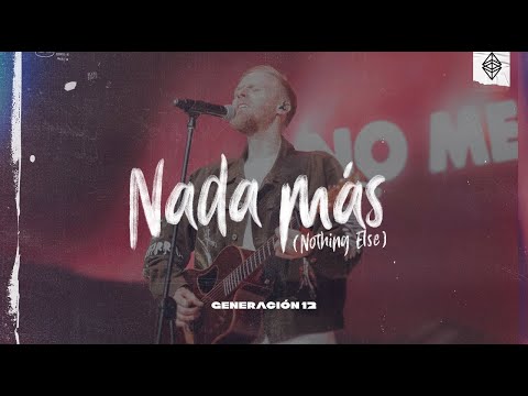 Miniatura del vídeo: Generación 12 - Nada Más