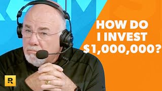 How Do I Invest $1,000,000?