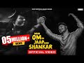 Main Om Ka Jaap Kru Shankar Official Video Arick Amrohi Raviraj New Bholenath Bhajan 2022