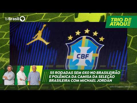 #TrioDeAtaque | Brasileirão 2026 há 55 rodadas sem nenhum 0x0 e nova camisa da Seleção brasileira