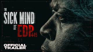 The Sick Mind of EDP445 (2026) Video