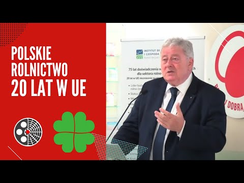 Czesław Siekierski: Ocena 20 lat rolnictwa po wejściu do UE