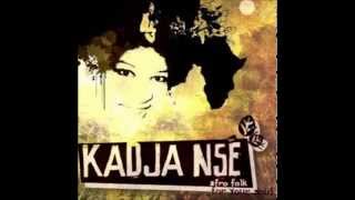 Kadja Nsé - We Need To Be Careful
