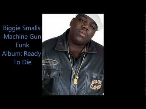 Biggie Smalls-Machine Gun Funk [Lyrics In Description]