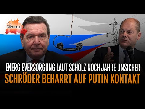 Scholz: Energieversorgung wohl noch Jahre unsicher | Schröder beharrt auf Putin-Kontakt