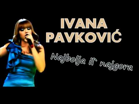 IVANA PAVKOVIC // NAJBOLJA IL` NAJGORA (Zvezde Granda 2011.) PRVA PESMA
