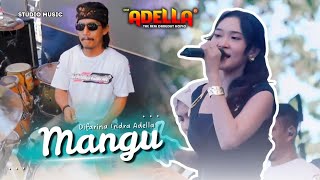 Download lagu MANGU - Difarina Indra Adella | OM ADELLA LIVE TAMPERAN PACITAN mp3