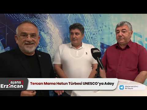 Tercan Mama Hatun Külliyesi UNESCO Yolunda
